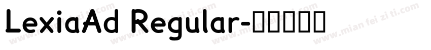 LexiaAd Regular字体转换